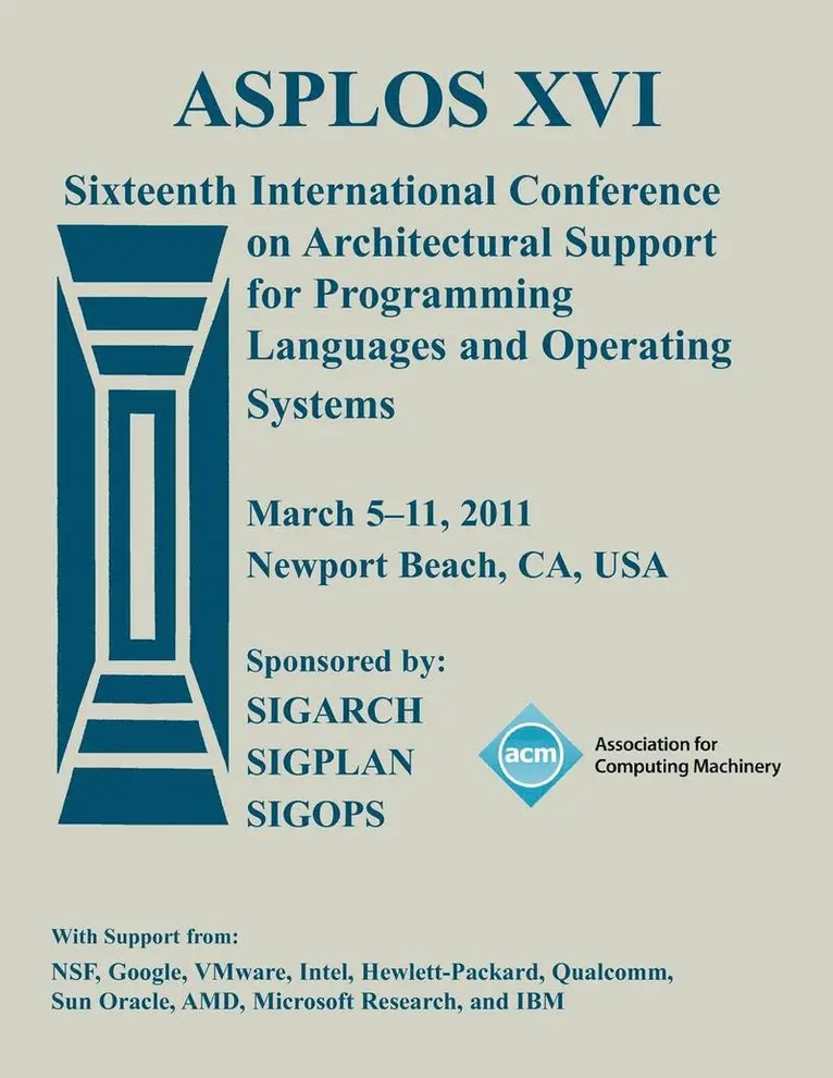 Asplos Conference Committee - Asplos XVI, Häftad. Tillgänglighet: Lägg i varukorg