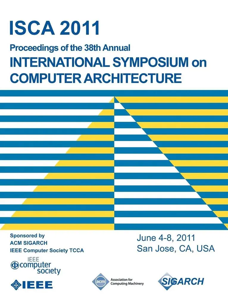 Isca 2011 Conference Committee - ISCA 2011 Proceedings of the 38th Annual International Symposium on Computer Architecture, Häftad. Tillgänglighet: Lägg i varukorg