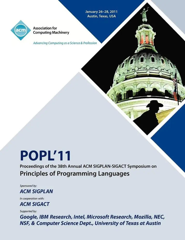 Popl 11 Conference Committee - POPL 11 Proceedings of the 38th Annual ACM SIGPLAN-SIGACT Symposium on Principles of Programming Languages, Häftad. Tillgänglighet: Lägg i varukorg