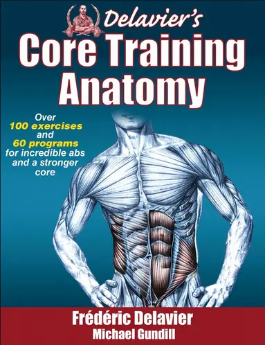 Frederic Delavier, Michael Gundill - Delavier's Core Training Anatomy, Häftad