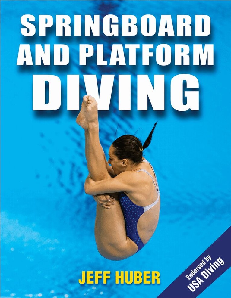 Jeff Huber - Springboard and Platform Diving, Häftad. Tillgänglighet: Lägg i varukorg