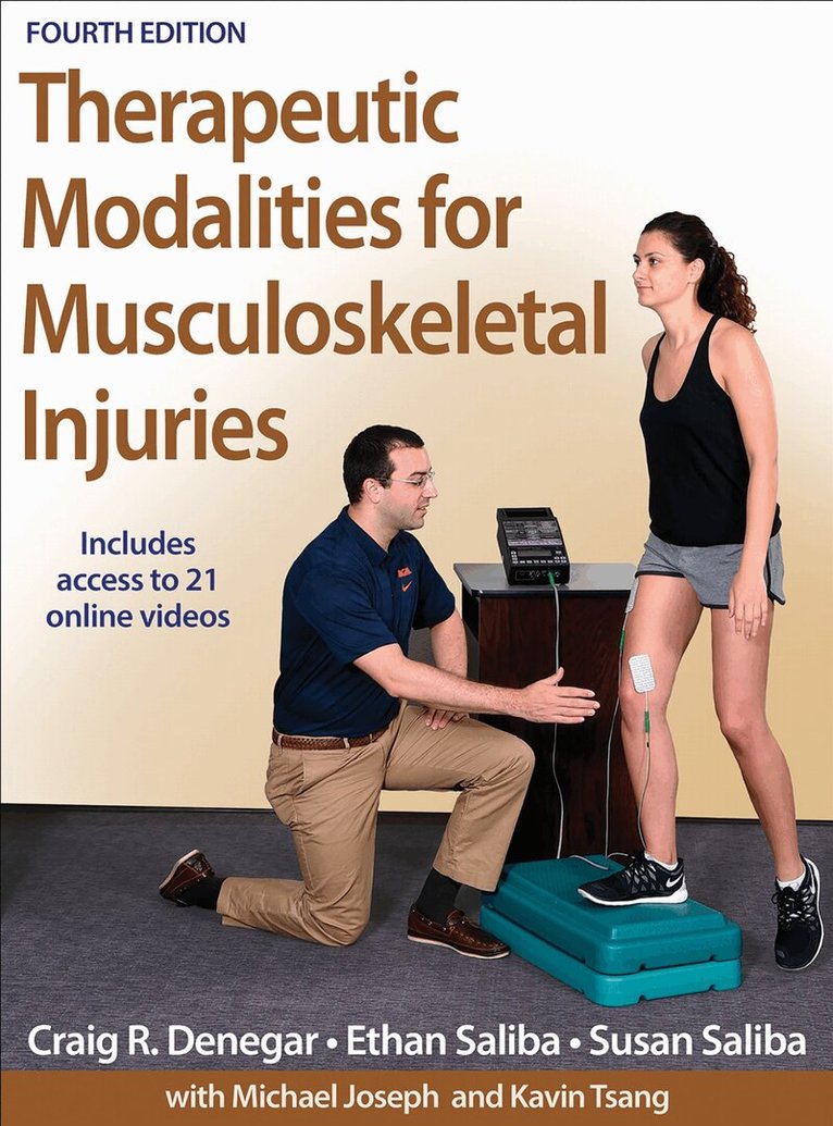 Craig R. Denegar, Ethan Saliba, Susan Saliba - Therapeutic Modalities for Musculoskeletal Injuries, Inbunden. Tillgänglighet: Lägg i varukorg