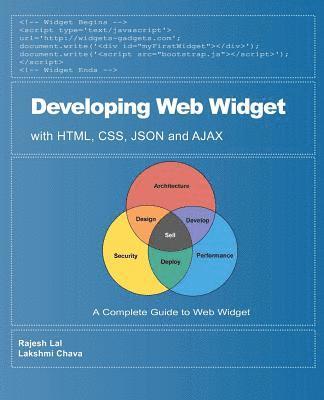 Lakshmi C. Chava, Rajesh Lal - Developing Web Widget with HTML, CSS, JSON and AJAX: A Complete Guide to Web Widget, Häftad