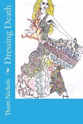 Thom L. Nichols - Dressing Death, Häftad. Tillgänglighet: Lägg i varukorg