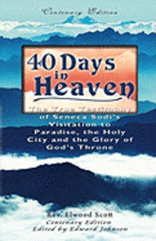 Elwood Scott, Edward Johnson - 40 Days in Heaven, Häftad. Tillgänglighet: Lägg i varukorg