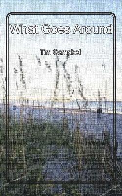 Tim Campbell - What Goes Around, Häftad. Tillgänglighet: Lägg i varukorg