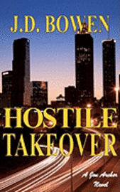 J. D. Bowen - Hostile Takeover: A Jon Archer Novel, Häftad. Tillgänglighet: Lägg i varukorg