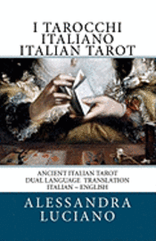 Alessandra Luciano - I Tarocchi Italiano Italian Tarot: Dual Language - Italian - English, Häftad. Tillgänglighet: Lägg i varukorg