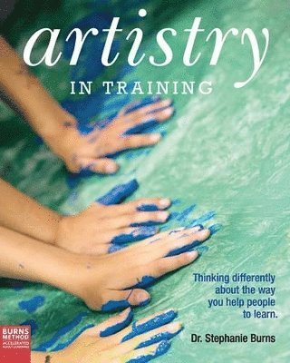 Stephanie Burns - Artistry in Training, Häftad. Tillgänglighet: Lägg i varukorg