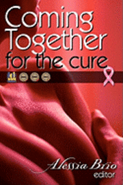 Alessia Brio - Coming Together: For the Cure, Häftad. Tillgänglighet: Lägg i varukorg