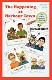 Michael Silver - The Happening at Harbour Town: An Ookie Brothers Mystery, Häftad