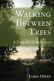 James Owen - Walking Between Trees, Häftad. Tillgänglighet: Lägg i varukorg