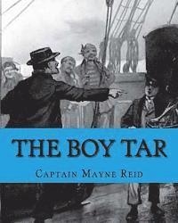 Captain Mayne Reid - The Boy Tar, Häftad. Tillgänglighet: Lägg i varukorg