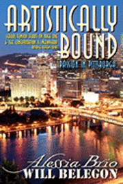 Will Belegon, Alessia Brio - Artistically Bound: Passion in Pittsburgh, Häftad. Tillgänglighet: Lägg i varukorg