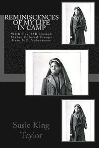 Susie King Taylor - Reminiscences of My Life In Camp: With The 33D United States Colored Troops Late S.C. Volunteers, Häftad. Tillgänglighet: Lägg i varukorg