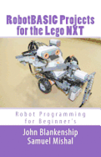 Samuel Mishal, John Blankenship - Robotbasic Projects for the Lego Nxt: Robot Programming for Beginners, Häftad. Tillgänglighet: Lägg i varukorg