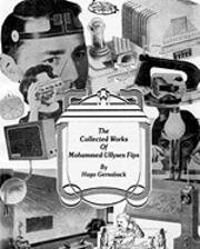 Hugo Gernsback, Larry Steckler - The Collected Works of Mohammed Ullyses Fips: April 1 -- Important Date for Hugo Gernsback and other April Fools, Häftad. Tillgänglighet: Lägg i varukorg