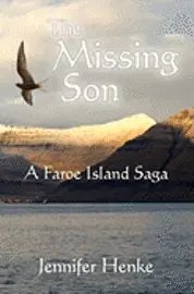 Jennifer Henke - The Missing Son: A Faroe Island Saga, Häftad. Tillgänglighet: Lägg i varukorg