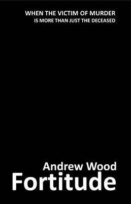 Andrew Wood - Fortitude, Häftad