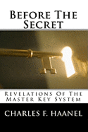 Charles F. Haanel - Before The Secret: Revelations Of The Master Key System, Häftad. Tillgänglighet: Lägg i varukorg