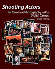 Jeff Thomas, Celeste Thomas - Shooting Actors: Performance Photography with a Digital Camera, Häftad. Tillgänglighet: Lägg i varukorg