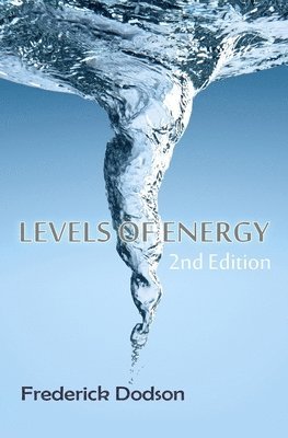 Frederick E. Dodson - Levels of Energy, Häftad. Tillgänglighet: Lägg i varukorg