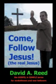 David a. Reed - Come, follow Jesus! (the real Jesus), Häftad. Tillgänglighet: Lägg i varukorg