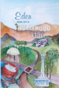 Eden Was on a Hollywood Hill