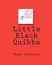 Helen Bannerman - Little Black Quibba, Häftad. Tillgänglighet: Lägg i varukorg