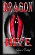 Dragon Hive: Athena's Tail and Dragon Swarm