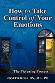 Joseph Ross - How to Take Control of Your Emotions, Häftad. Tillgänglighet: Lägg i varukorg