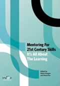 Mentoring for 21st Century Skills: It's all about the learning