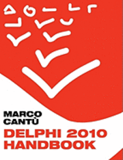 Marco Cantu - Delphi 2010 Handbook: A Guide to the New Features of Delphi 2010; upgrading from Delphi 2009, Häftad. Tillgänglighet: Lägg i varukorg