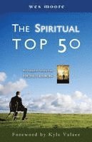 Wesley Hugh Moore - The Spiritual Top 50, Häftad
