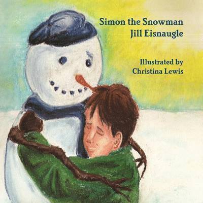 Jill Eisnaugle - Simon the Snowman, Häftad. Tillgänglighet: Lägg i varukorg