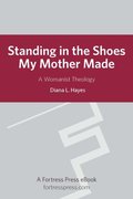 Standing in the Shoes my Mother Made