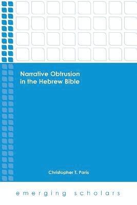 Narrative Obtrusion in the Hebrew Bible