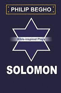 Philip Begho - Solomon: A Play, Häftad. Tillgänglighet: Lägg i varukorg