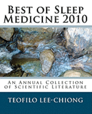 Teofilo Lee-Chiong - Best of Sleep Medicine 2010: An Annual Collection of Scientific Literature, Häftad