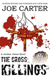 Joe Carter - The Cross Killings: A Jordan Jones Novel, Häftad. Tillgänglighet: Lägg i varukorg
