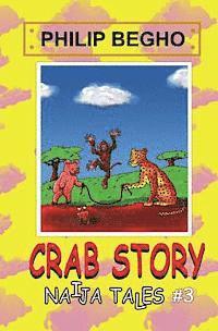 Philip Begho - Crab Story: Naija Tales Series, Häftad. Tillgänglighet: Lägg i varukorg