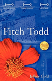 Jeffrey Gold - Fitch Todd: A Play in One Act, Häftad