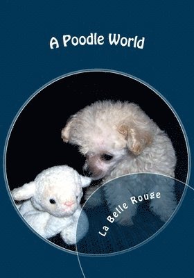 La Belle Rouge - Poodle World, Häftad. Tillgänglighet: Lägg i varukorg