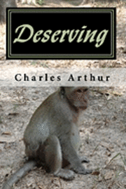 Charles Arthur - Deserving, Häftad. Tillgänglighet: Lägg i varukorg