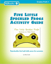 Nikki Smith - Five Little Speckled Frogs Activity Guide, Häftad. Tillgänglighet: Lägg i varukorg