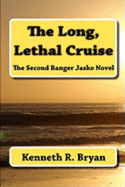 Kenneth R Bryan - Long, Lethal Cruise, Häftad. Tillgänglighet: Lägg i varukorg