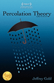 Jeffrey Gold - Percolation Theory: A Play in One Act, Häftad
