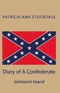 Patricia Ann Stockdale - Diary of A Confederate: Johnson's Island, Häftad. Tillgänglighet: Lägg i varukorg