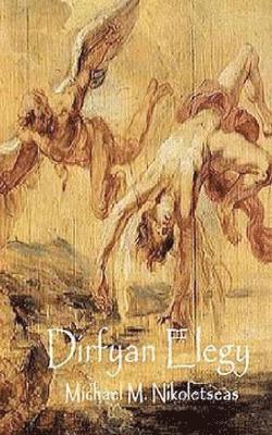 Michael M Nikoletseas - Dirfyan Elegy, Häftad. Tillgänglighet: Tillfälligt slut