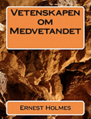 Ernest Holmes - Vetenskapen om Medvetandet, Häftad. Tillgänglighet: Lägg i varukorg